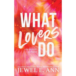 What Lovers Do | Jewel E. Ann (ISBN: 9781955520102)