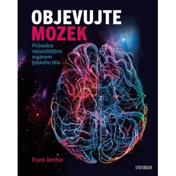 Objevujte mozek - Amthor Frank