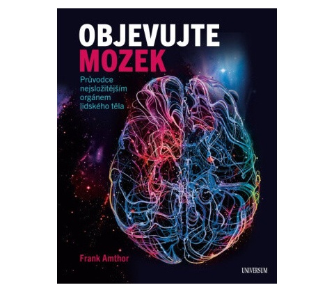 Objevujte mozek - Amthor Frank