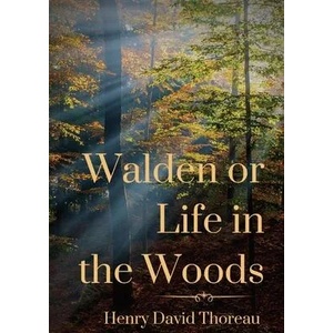 Walden or Life in the Woods: a book by transcendentalist Henry David Thoreau | Henry David Thoreau (ISBN: 9782382747186)