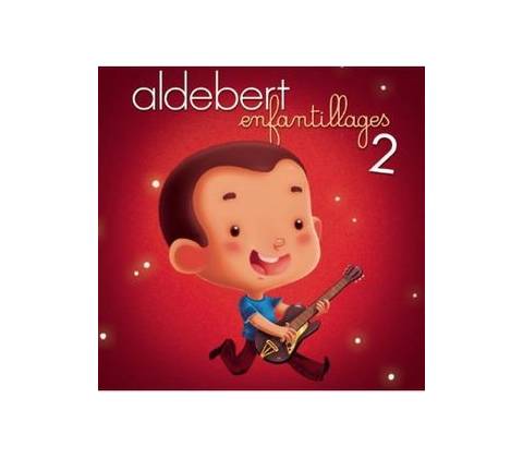 Enfantillages 2 - Aldebert CD