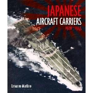 Japanese Aircraft Carriers, 1920-1945 | MARTINO ERMANNO (ISBN: 9781682477823)
