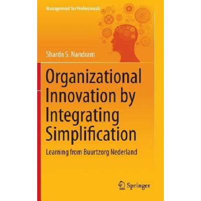 Organizational Innovation by Integrating Simplification - Nandram Sharda S.