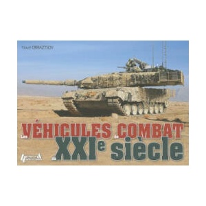 Les Vehicules de Combat Du XXIe Siecle (ISBN: 9782352503378)