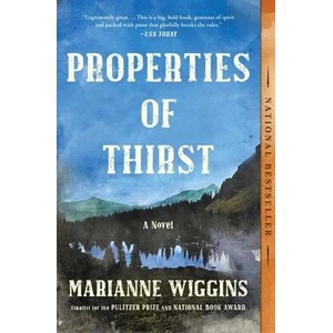 Properties of Thirst | Wiggins, Marianne (ISBN: 9781416571278)