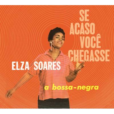 Se Acaso Voc Chegasse + a Boss-negra - Elza Soares CD