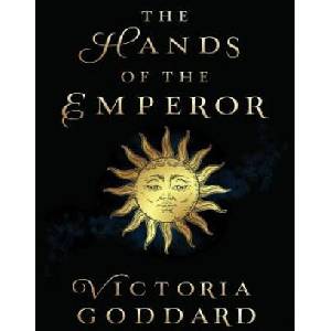 Hands of the Emperor | Victoria Goddard (ISBN: 9781988908144)