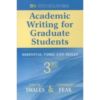 Academic Writing for Graduate Students - Swales, John M.