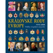 Královské rody Evropy: Příběhy evropských monarchií