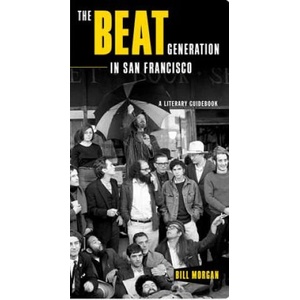 Beat Generation in San Francisco | Bill Morgan (2003)