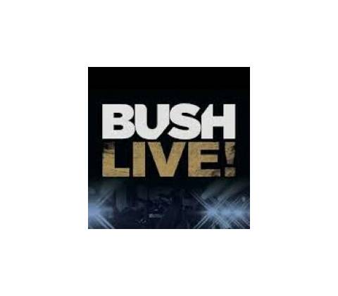 BUSH - LIVE! DVD
