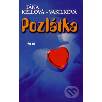 Pozlátka - Táňa Keleová-Vasilková