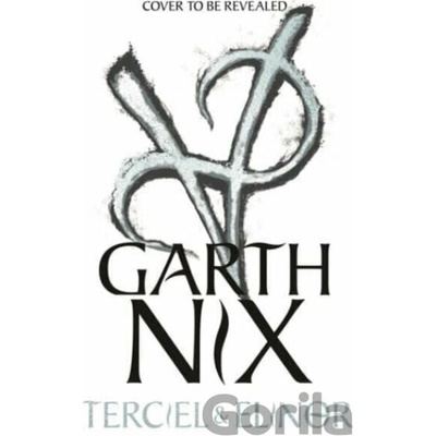 Terciel and Elinor: the newest adventure in the bestselling Old Kingdom series