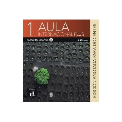 Aula Internaxional Plus 1 – Edición anotada para docentes
