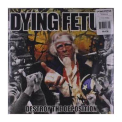 DYING FETUS - DESTROY THE OPPOSITION RED LP