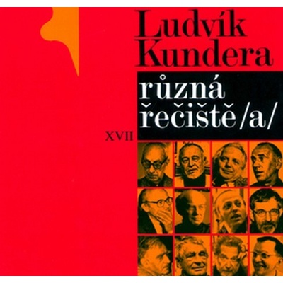 Různá řečiště /a/ - Ludvík Kundera