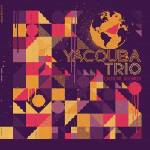 Yacouba Trio - Ouida Road (LP) (3770015731608)