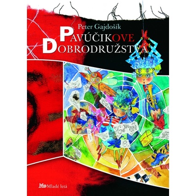 Pavúčikove dobrodružstvá - Peter Gajdošík, Ľuba Suchalová