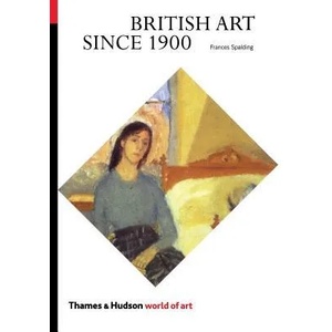 British Art Since 1900 | Frances Spalding (1987)