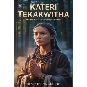 KATERI TEKAKWITHA | REV. GIDEON MARSH (2026)