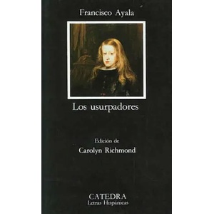 Los usurpadores | Francisco Ayala (ISBN: 9788437610795)