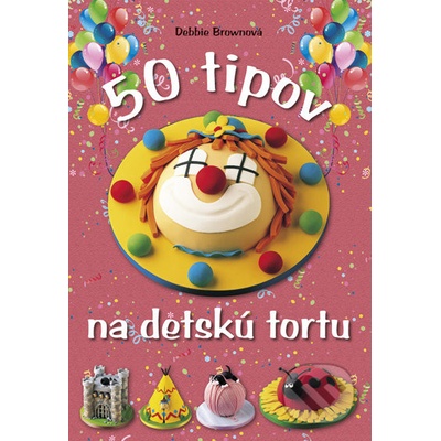50 tipov na detskú tortu