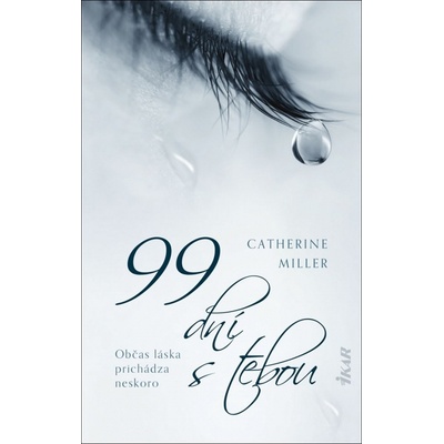 99 dní s tebou - Miller Catherine