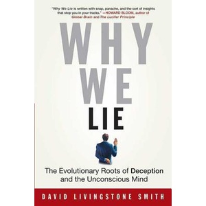 Why We Lie | David Livingstone Smith (ISBN: 9780312310400)