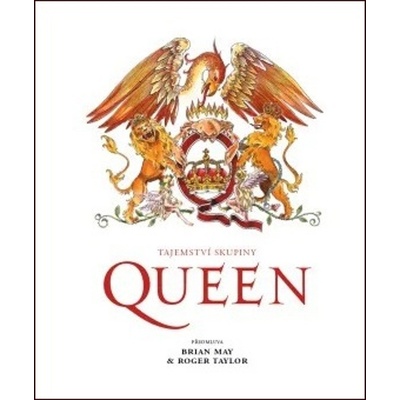 Tajemství skupiny Queen - Brian May, Roger Taylor