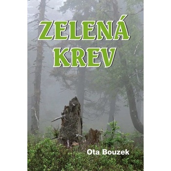 Zelená krev - Ota Bouzek