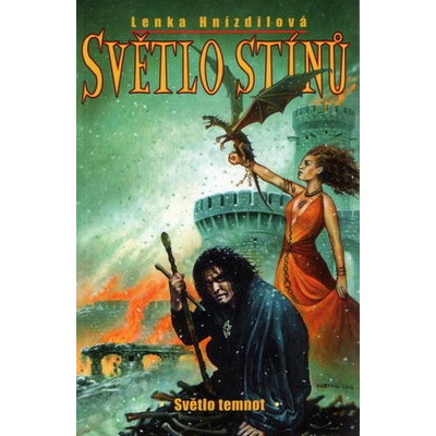 Světlo stínů II. - Světlo temnot - Lenka Hnízdilová
