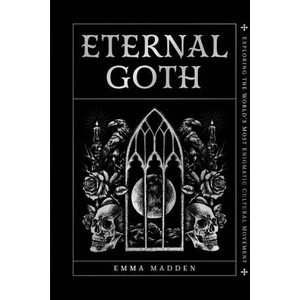 Eternal Goth (ISBN: 9781577155263)