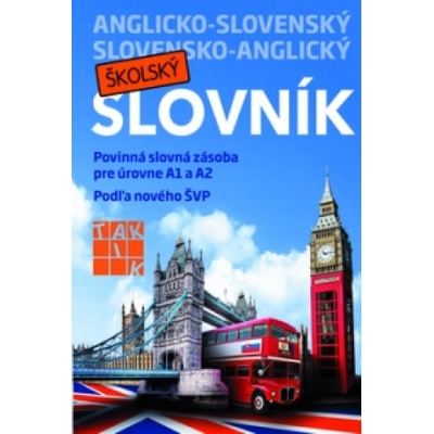 Anglicko-slovenský a slovensko-anglický školský slovník s CD - Kolektív autorov