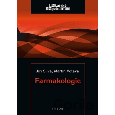Farmakologie - Jiří Slíva, Martin Votava