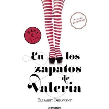 En los Zapatos de Valeria Saga Valeria 1 - Benavent, E.