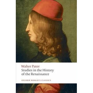 Studies in the History of the Renaissance | Walter Pater (ISBN: 9780199535071)