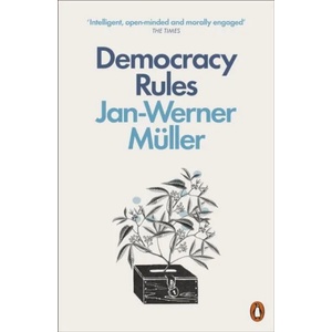 Democracy Rules | Jan-Werner Muller (ISBN: 9780141990057)