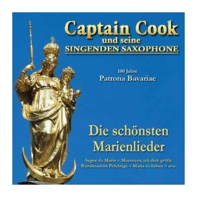 Captain Cook - 100 Jahre Patrona Bavaria CD