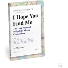 I Hope You Find Me: The Love Poems of craigslist's Missed Connections