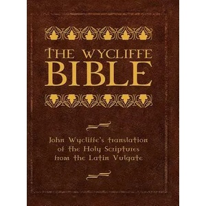 Wycliffe Bible | John Wycliffe (2011)