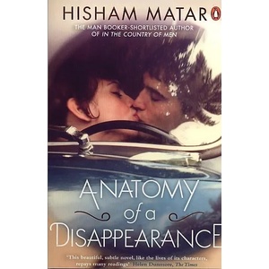 Anatomy of a Disappearance | Hisham Matar (2012)