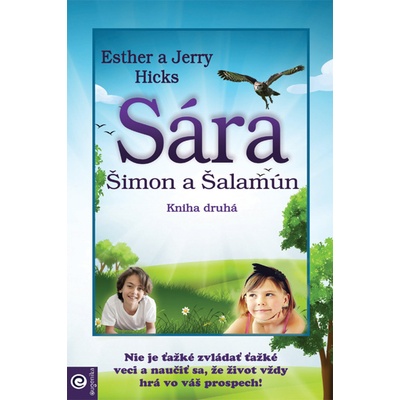 Sára, Šimon a Šalamún - Esther Hicks, Jerry Hicks