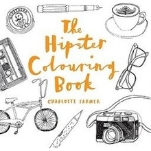 The Hipster Colouring Book - Charlotte Farmer