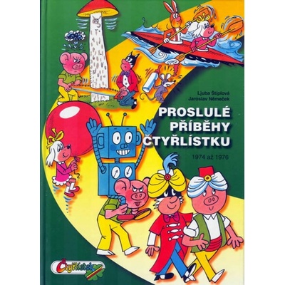 Proslulé příběhy Čtyřlístku nv (Ljuba Štíplová; Jaroslav Němeček)