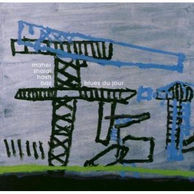 Maher Shalal Hash Baz Blues Du Jour (Reissue) (LP) (05055019902413)