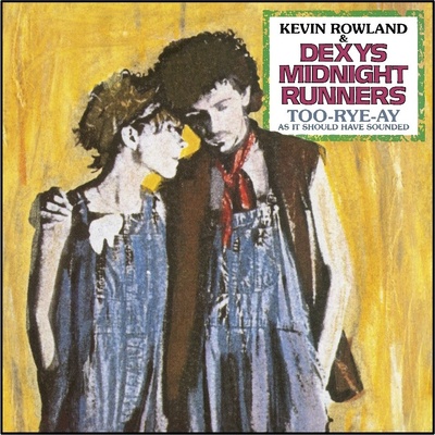 DEXYS MIDNIGHT RUNNERS - TOO-RYE-AY CD