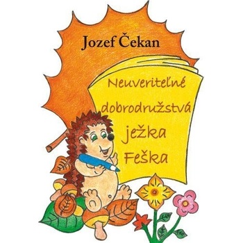 Neuveriteľné dobrodružstvá ježka Feška