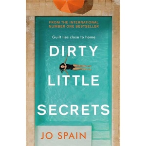 Dirty Little Secrets | Jo Spain (ISBN: 9781787474338)