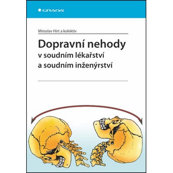 Dopravní nehody v soudním lékařství a soudním inženýrství