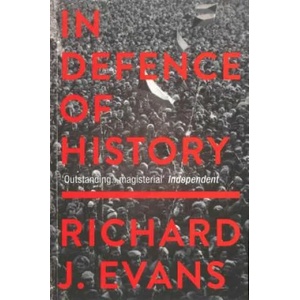 In Defence Of History (ISBN: 9781783784592)
